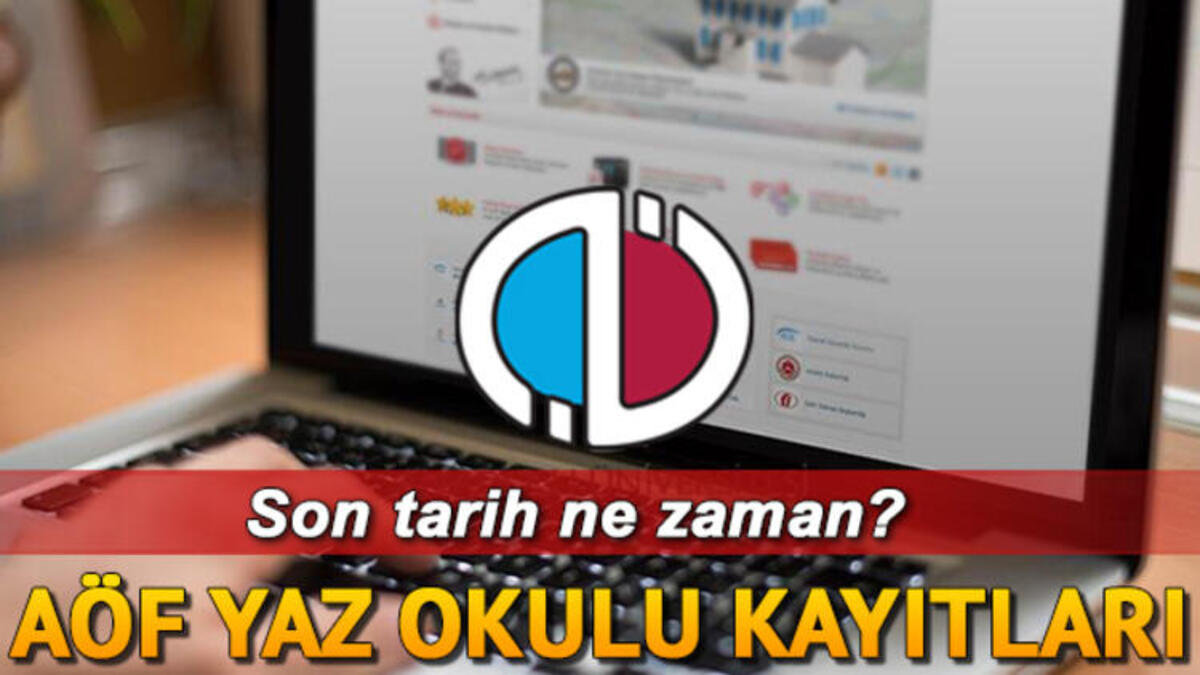AÖF yaz okulu için başvurular başladı