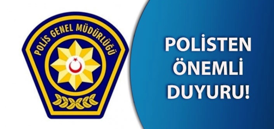 Polisten vatandaşa uyarı!