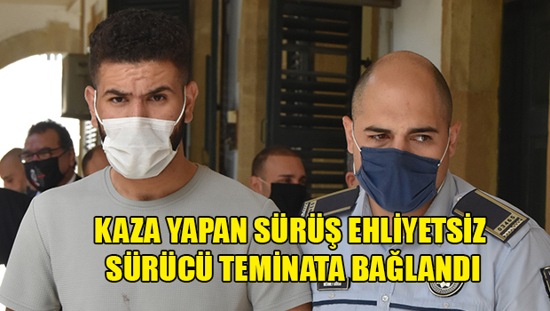 Kaza yapan sürüş ehliyetsiz sürücü teminata bağlandı!