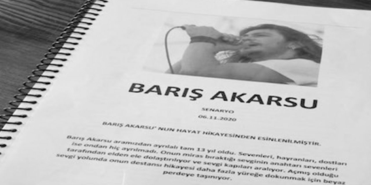 Barış Akarsu’nun hayatı film oluyor