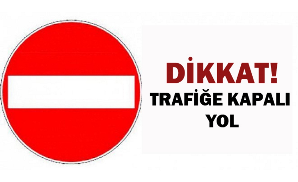 29 Ekim Cumhuriyet Bayramı Nedeniyle Gerçekleştirilecek Kortej Yürüyüşleri Kapsamında Bazı Yollar Trafik Akışına Kapatılacak