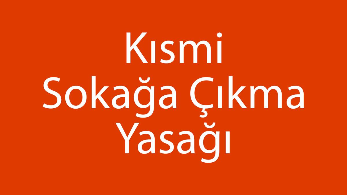 kısmi sokağa çıkma yasağı
