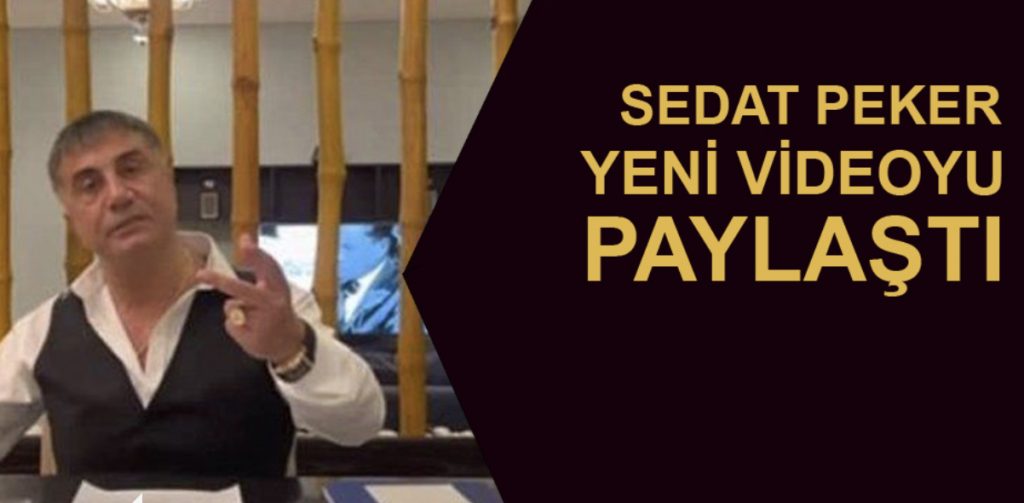 Sedat Peker’den yeni video paylaşımı