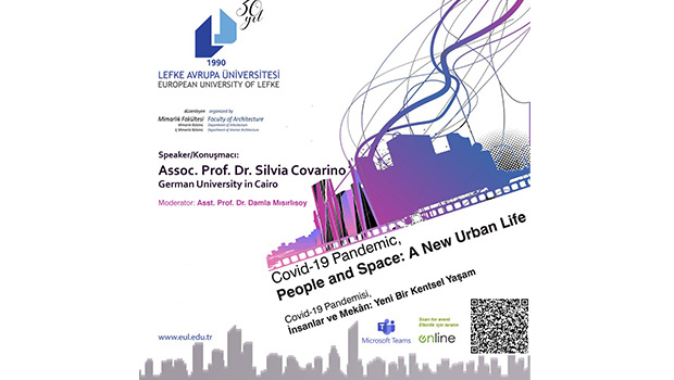 LAÜ Mimarlık Fakültesi Covid-19 Pandemisi, İnsanlar ve Mekan: Yeni Bir Kentsel Yaşam etkinliği düzenledi