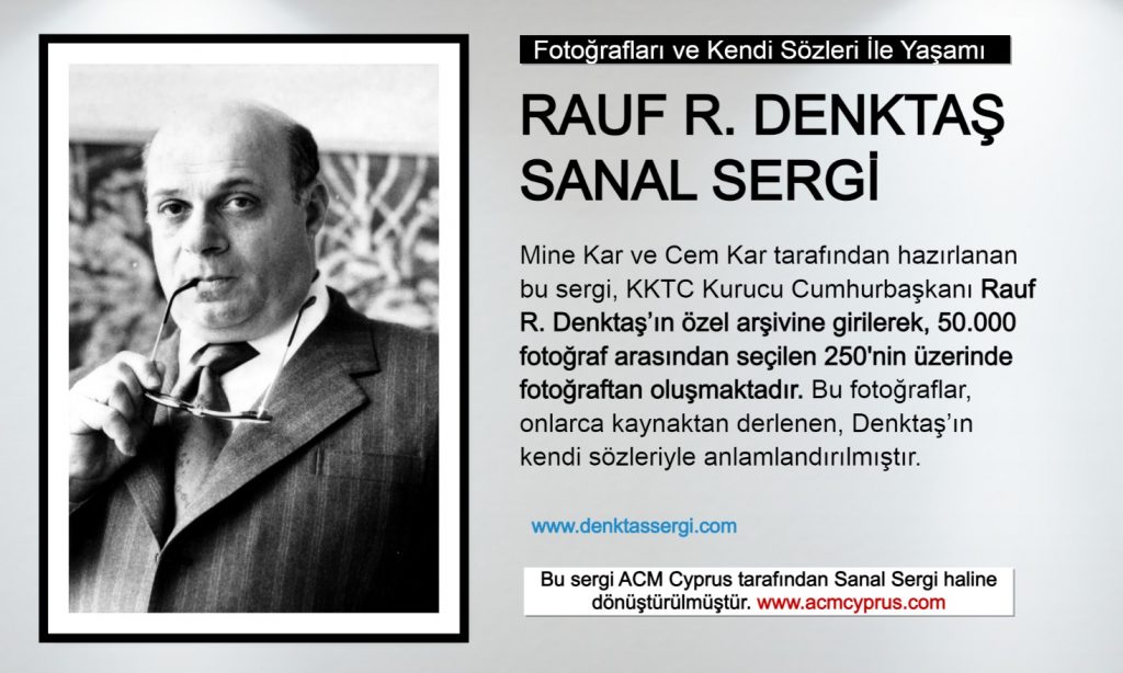 Denktaş Sergisi Sanal Ortamda