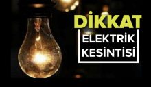 Yarın 6 saat elektrik verilmeyecek bölgeler var!