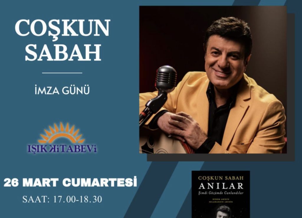 Coşkun Sabah Işık Kitabevi’nde sevenleriyle buluşacak