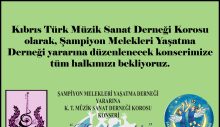 Kıbrıs Türk Müzik Sanat Derneği Korosu, Şampiyon Melekleri Yaşatma Derneği yararına konser verecek