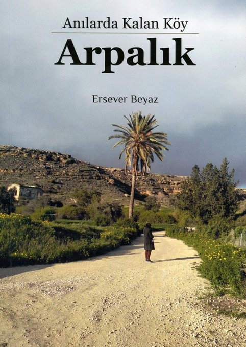 “Anılarda Kalan Köy Arpalık” adlı kitap yayımlandı