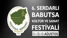 6. Serdarlı Babutsa Kültür ve Sanat Festivali yarın başlıyor