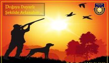 Polisten uyarı: “Doğaya duyarlı şekilde avlanalım”