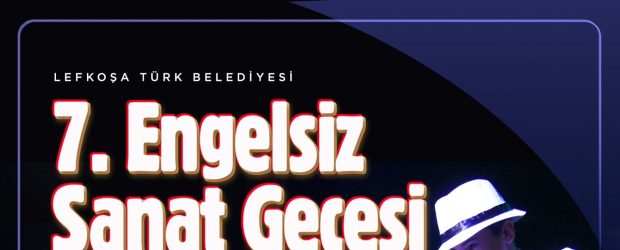 LTB Engelsiz Sanat Gecesi, 7. kez gerçekleştiriliyor