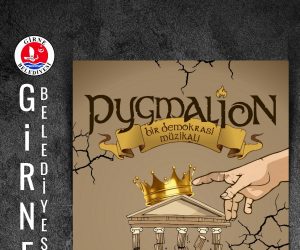 “Pygmalion Bir Demokrasi Müzikali” Cuma günü sahnelenecek