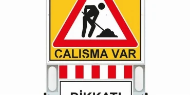 1773819245968yol-calismasi-uyari.jpg
