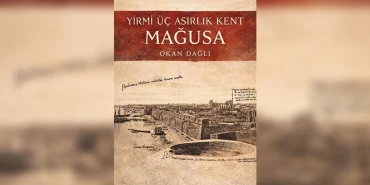 okan-daglinin-yirmi-uc-asirlik-kent-magusa-kitabi-tanitilacak.jpg
